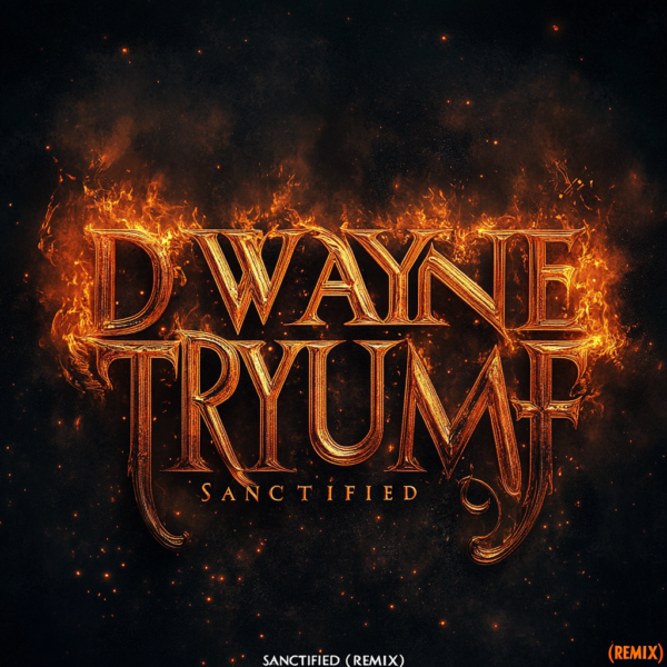 Dwayne Tryumf - Sanctified (Remix) - Artwork