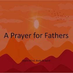 A Prayer for Fathers
