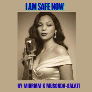 I AM SAFE NOW