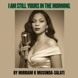 I AM STILL YOURS IN THE MORNING