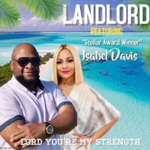 LORD YOUR MY STRENGTH