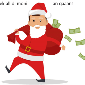 Christmas Tek Di Moni An Gaaarn