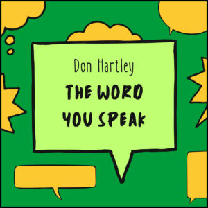 Word You Speak